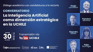 Conversatorio candidaturas a la Rectoría: La inteligencia artificial como dimensión estratégica en la U. de Chile